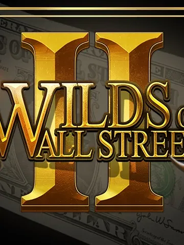 Wilds Of Wall Street II